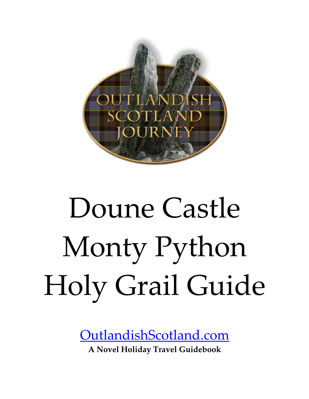 Doune Castle Outlandish Monty Python Guide