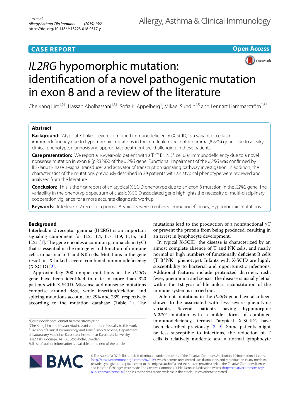 IL2RG Hypomorphic Mutation: Identifcation of a Novel Pathogenic Mutation in Exon 8 and a Review of the Literature Che Kang Lim1,2†, Hassan Abolhassani1,3†, Sofa K