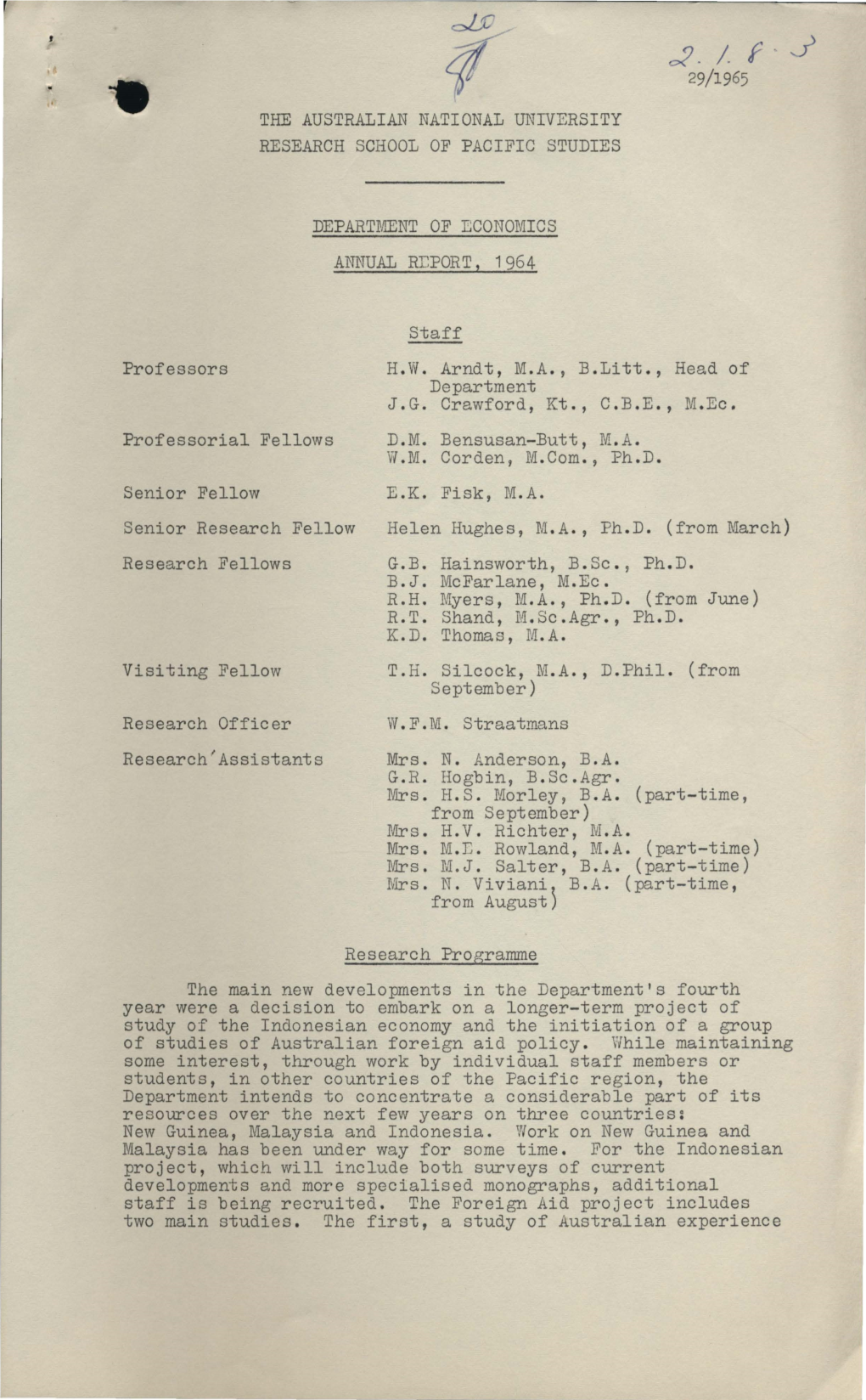 THE AUSTRALIAN NATIONAL UNIVERSITY RESEARCH SCHOOL of PACIFIC STUDIES DEPARTMENT of ECONOMICS ANNUAL R:LPORT, 1964 Professors Pr