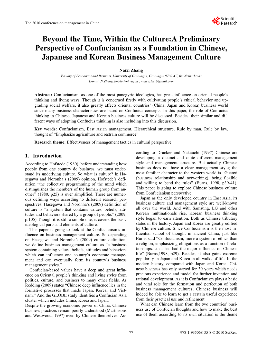 Beyond the Time, Within the Culture:A Preliminary Perspective of Confucianism As a Foundation in Chinese, Japanese and Korean Business Management Culture