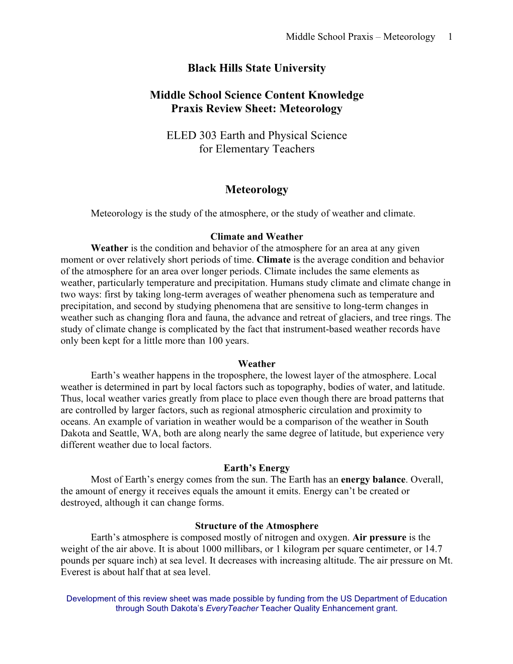 Black Hills State University Middle School Science Content Knowledge Praxis Review Sheet: Meteorology ELED 303 Earth and Physica