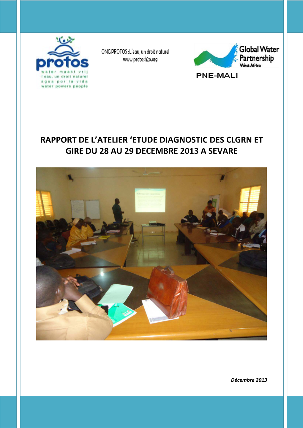 Etude Diagnostic Des Clgrn Et Gire Du 28 Au 29 Decembre 2013 a Sevare