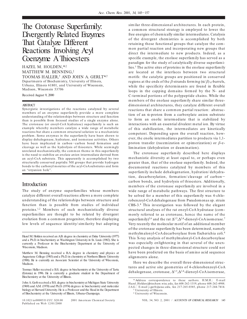 The Crotonase Superfamily: Divergently Related Enzymes That Catalyze Different Reactions Involving Acyl Coenzyme a Thioesters