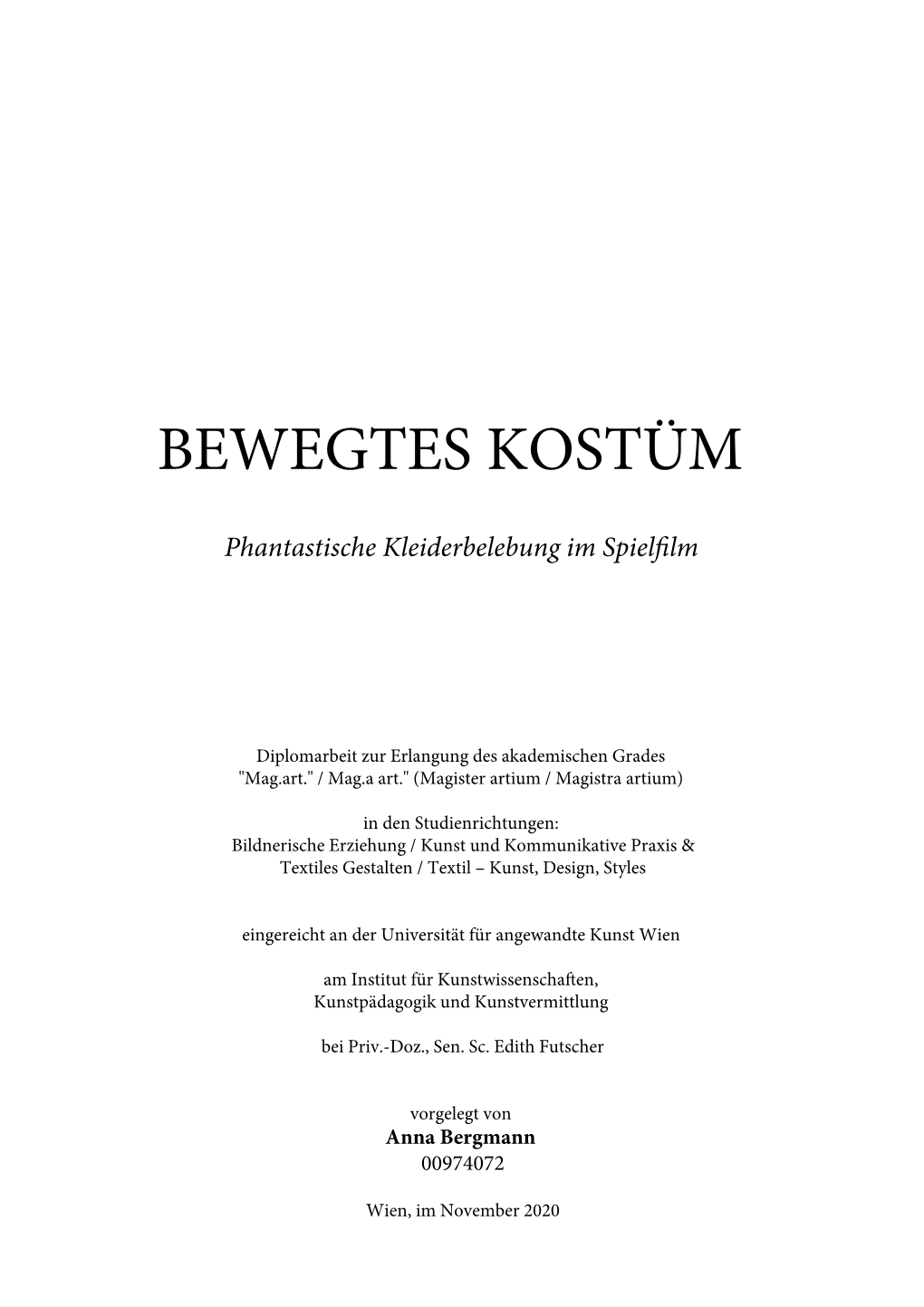 Bewegtes Kostüm