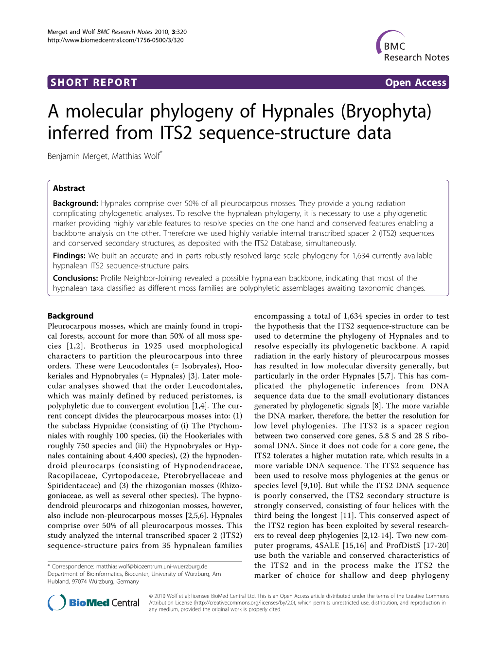 A Molecular Phylogeny of Hypnales (Bryophyta) Inferred from ITS2 Sequence-Structure Data Benjamin Merget, Matthias Wolf*