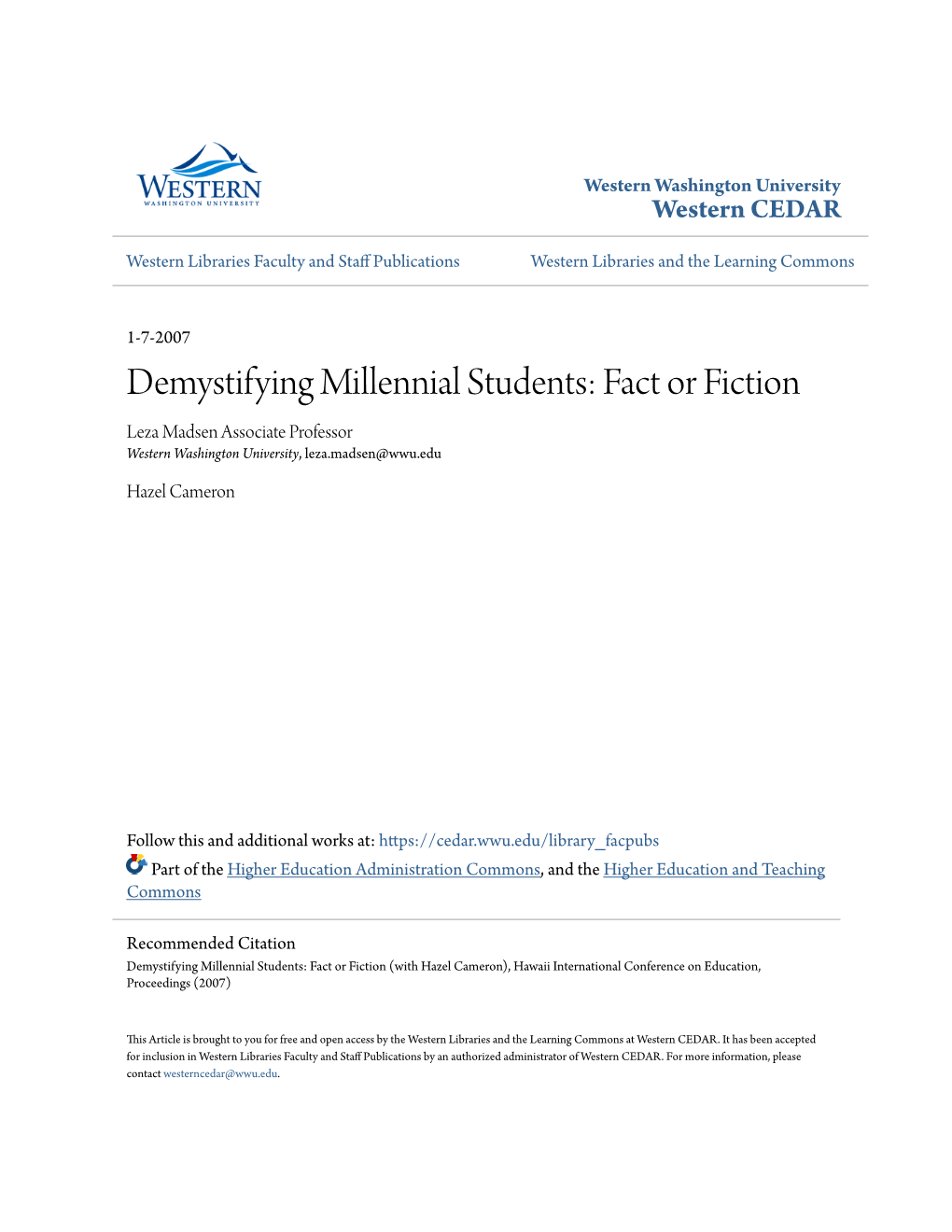 Demystifying Millennial Students: Fact Or Fiction Leza Madsen Associate Professor Western Washington University, Leza.Madsen@Wwu.Edu