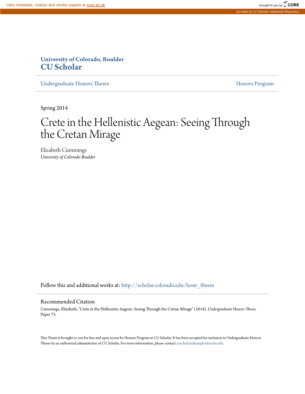 Crete in the Hellenistic Aegean: Seeing Through the Cretan Mirage Elizabeth Cummings University of Colorado Boulder