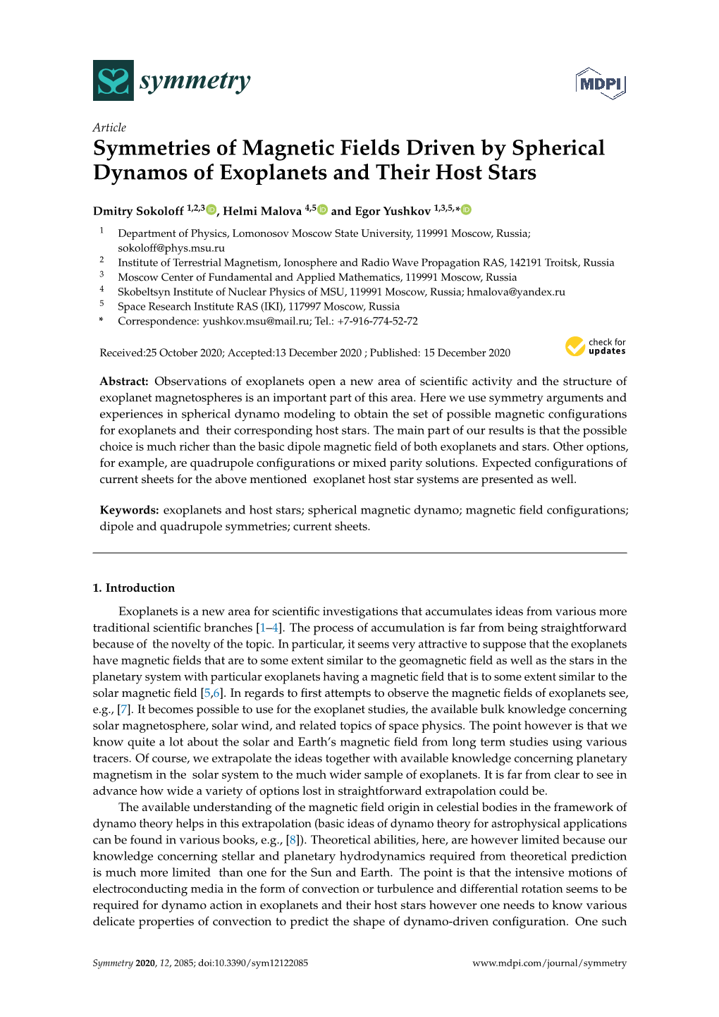 Symmetries of Magnetic Fields Driven by Spherical Dynamos of Exoplanets and Their Host Stars