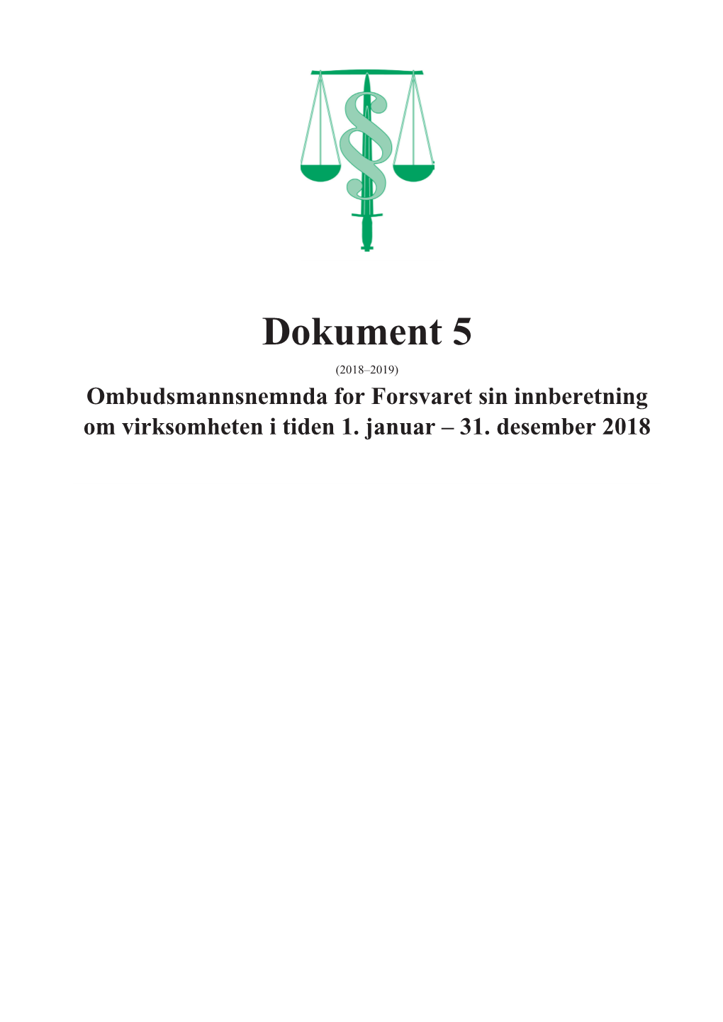 Ombudsmannsnemnda for Forsvaret Sin Innberetning Om Virksomheten I Tiden 1. Januar – 31