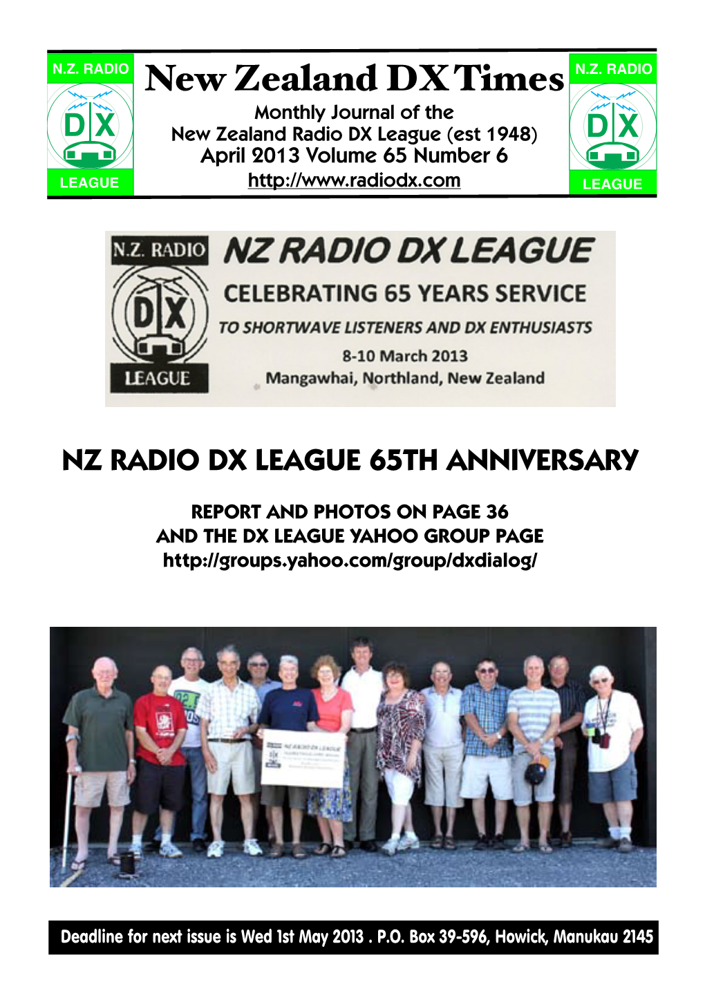 New Zealand DX Times Monthly Journal of the D X New Zealand Radio DX League (Est 1948) D X April 2013 Volume 65 Number 6 LEAGUE LEAGUE