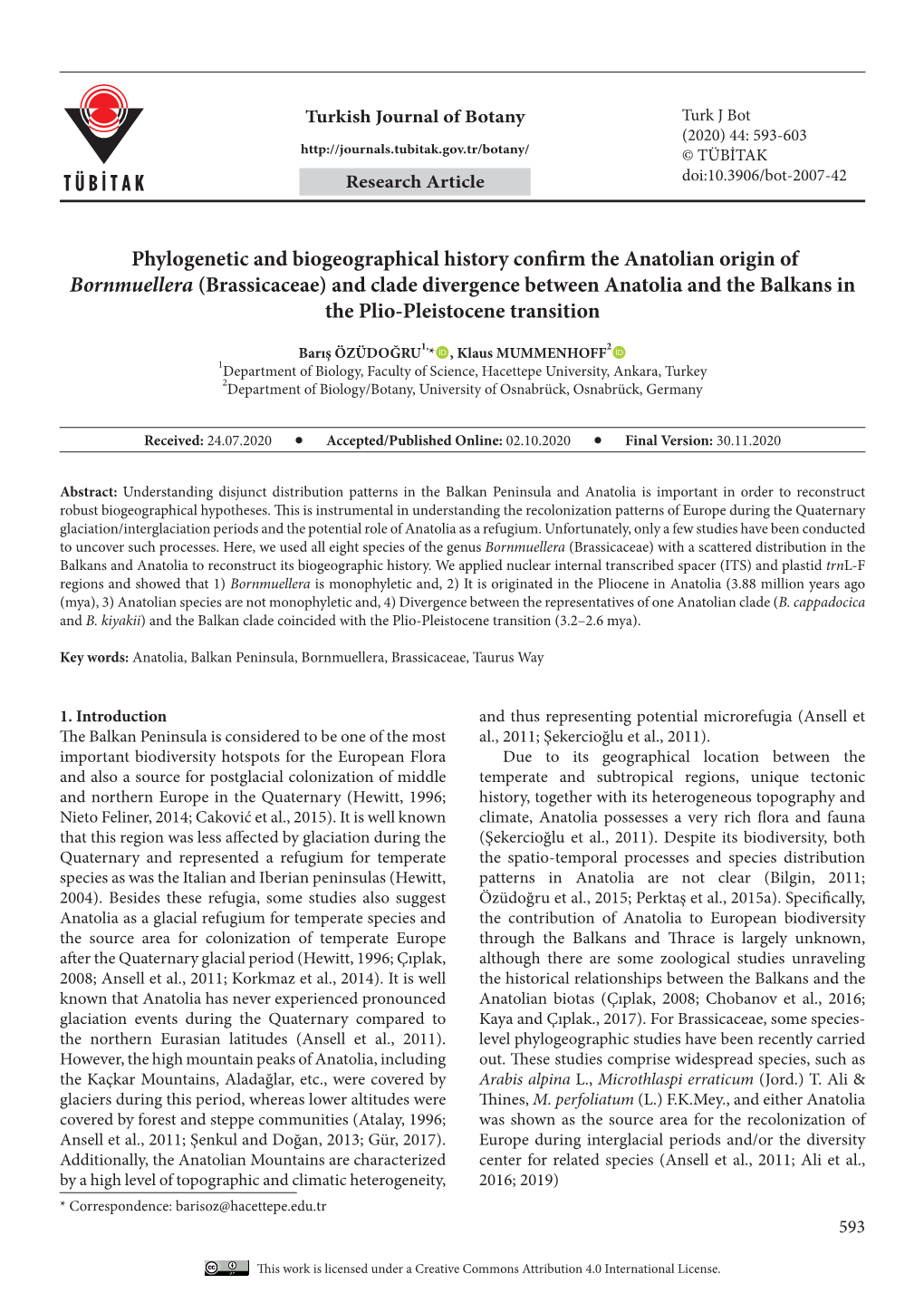 Phylogenetic and Biogeographical History Confirm