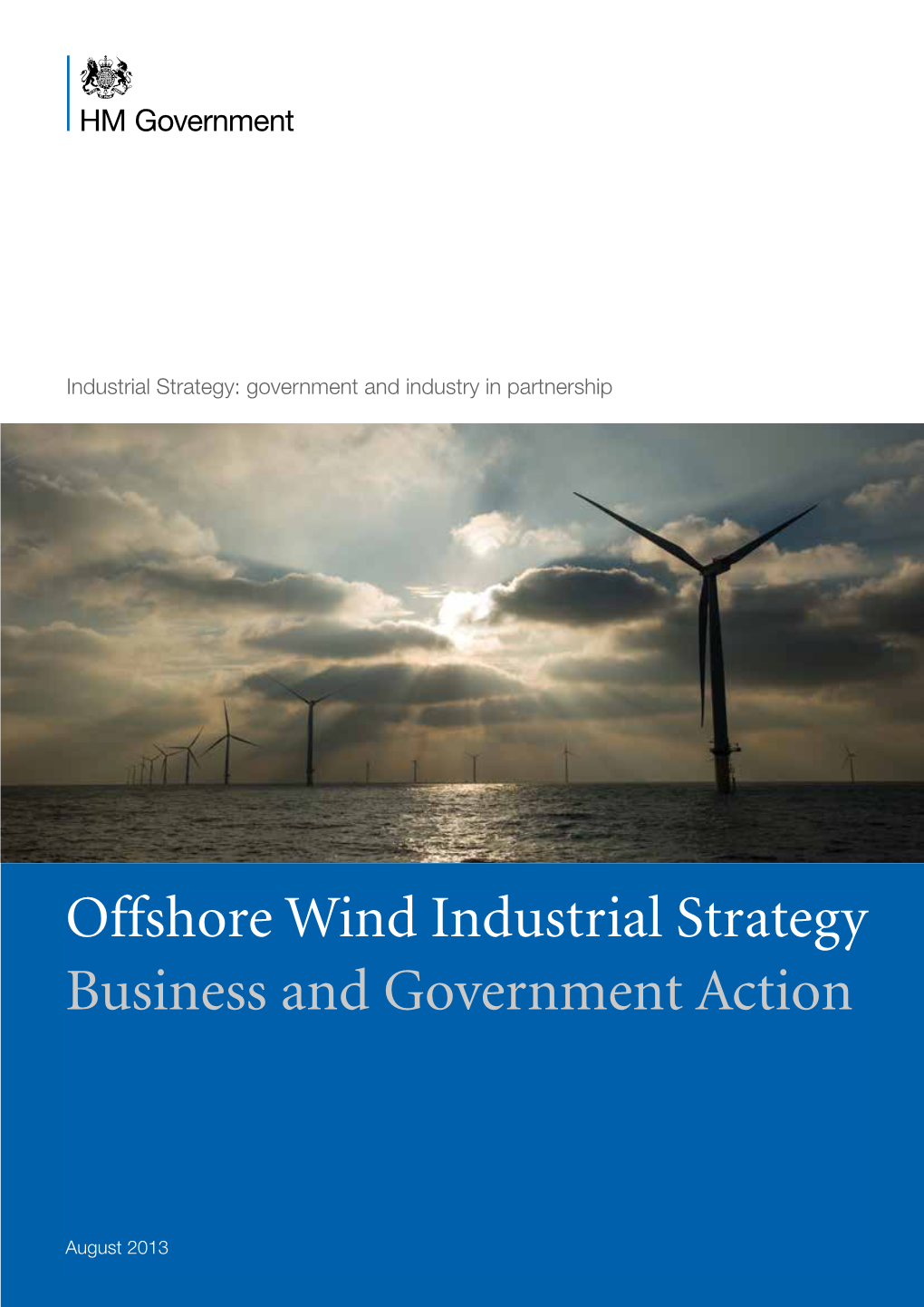 Offshore Wind Industrial Strategy Business and Government Action
