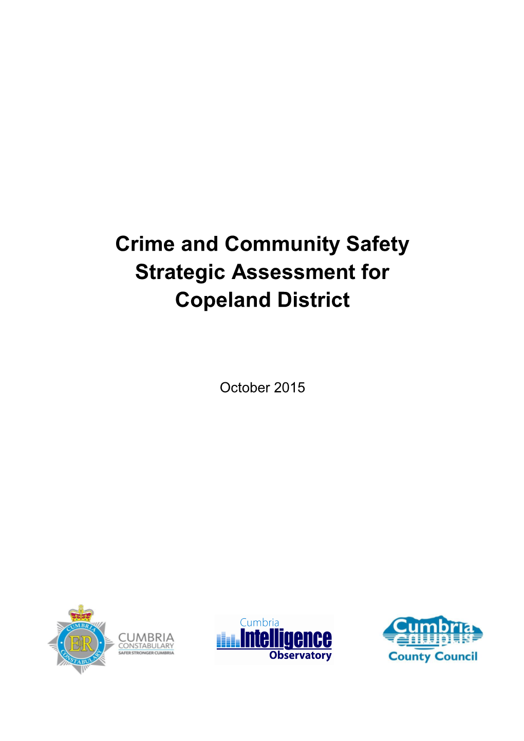 Crime and Community Safety Strategic Assessment for Copeland District