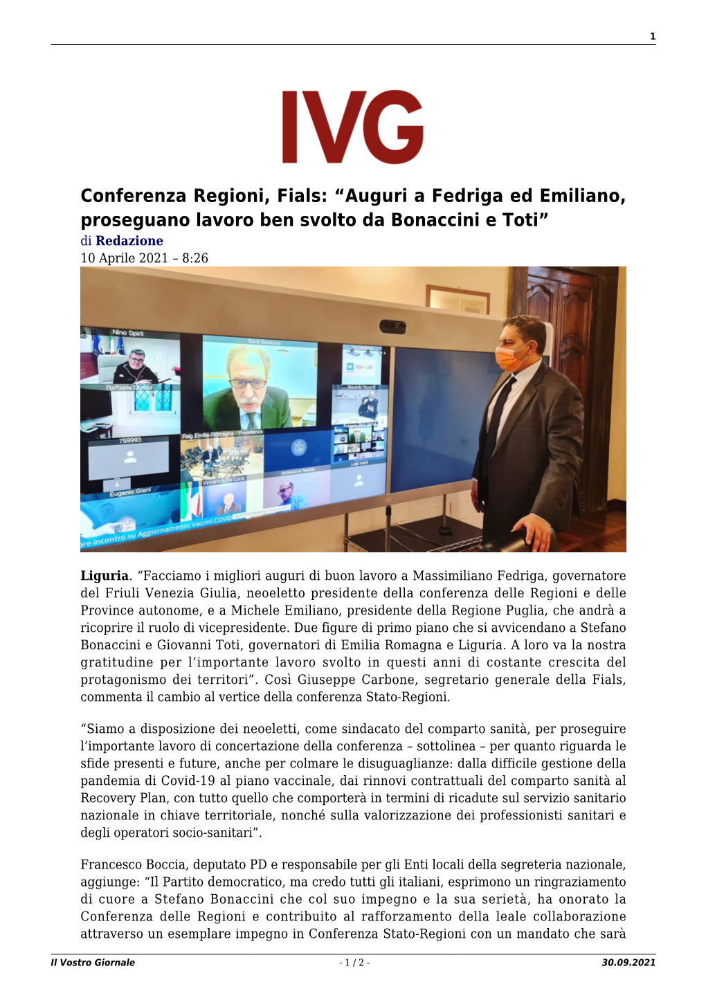 Conferenza Regioni, Fials: “Auguri a Fedriga Ed Emiliano, Proseguano Lavoro Ben Svolto Da Bonaccini E Toti” Di Redazione 10 Aprile 2021 – 8:26