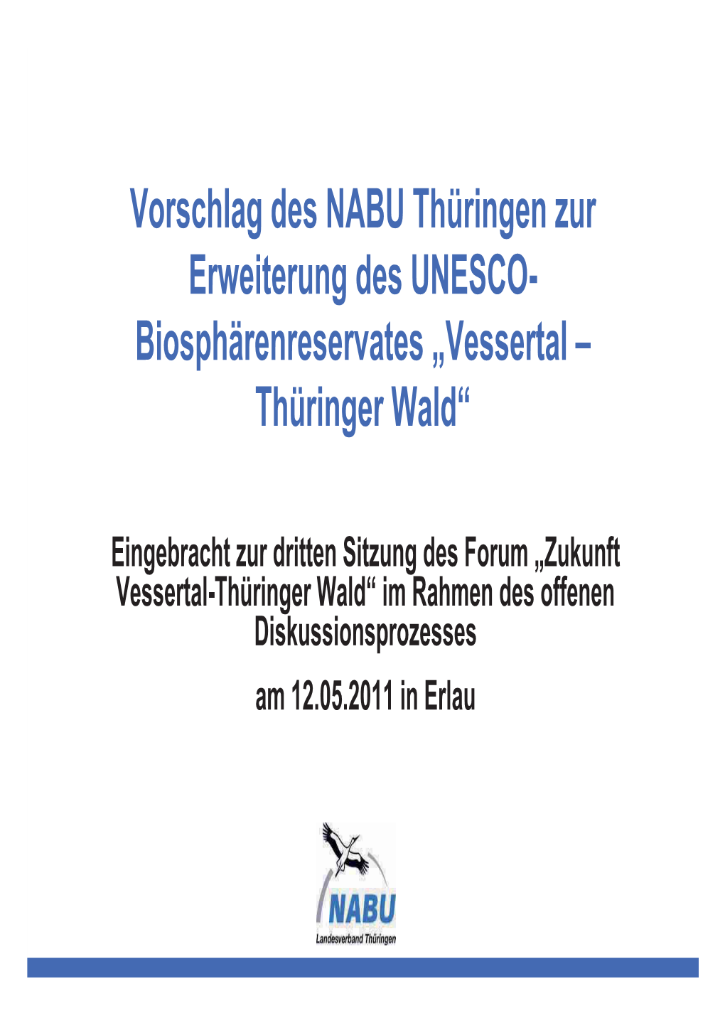 Vorschlag Des NABU Thüringen Zur Erweiterung Des UNESCO- Biosphärenreservates „Vessertal – Thüringer Wald“