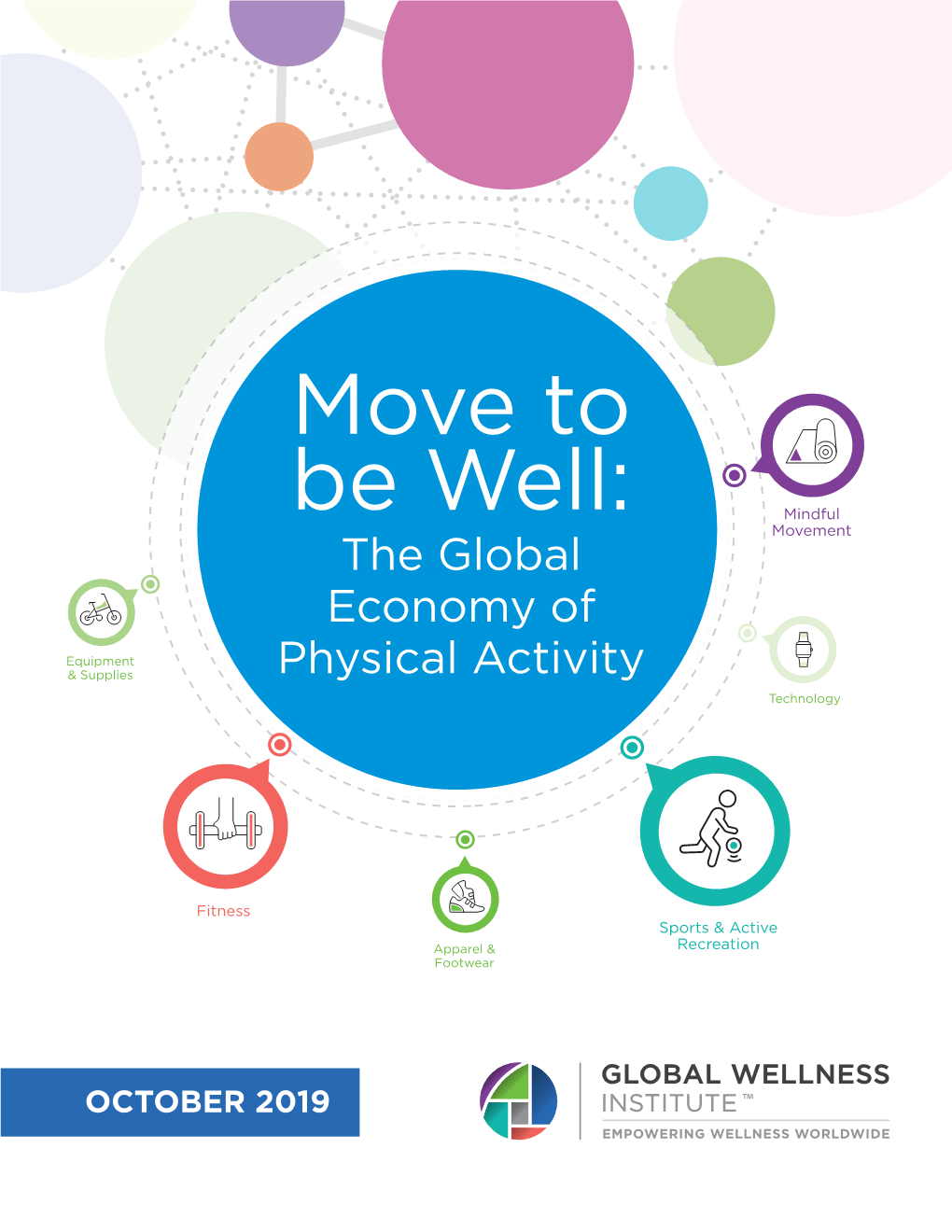 Move to Be Well: the Global Economy of Physical Activity