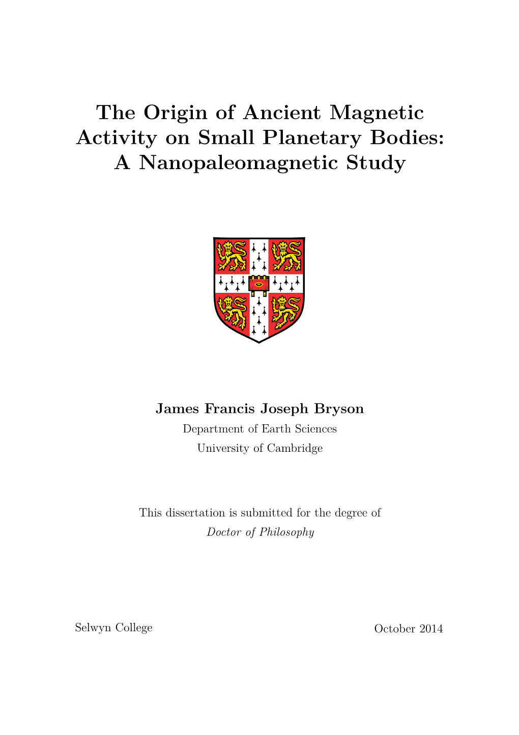 The Origin of Ancient Magnetic Activity on Small Planetary Bodies: a Nanopaleomagnetic Study