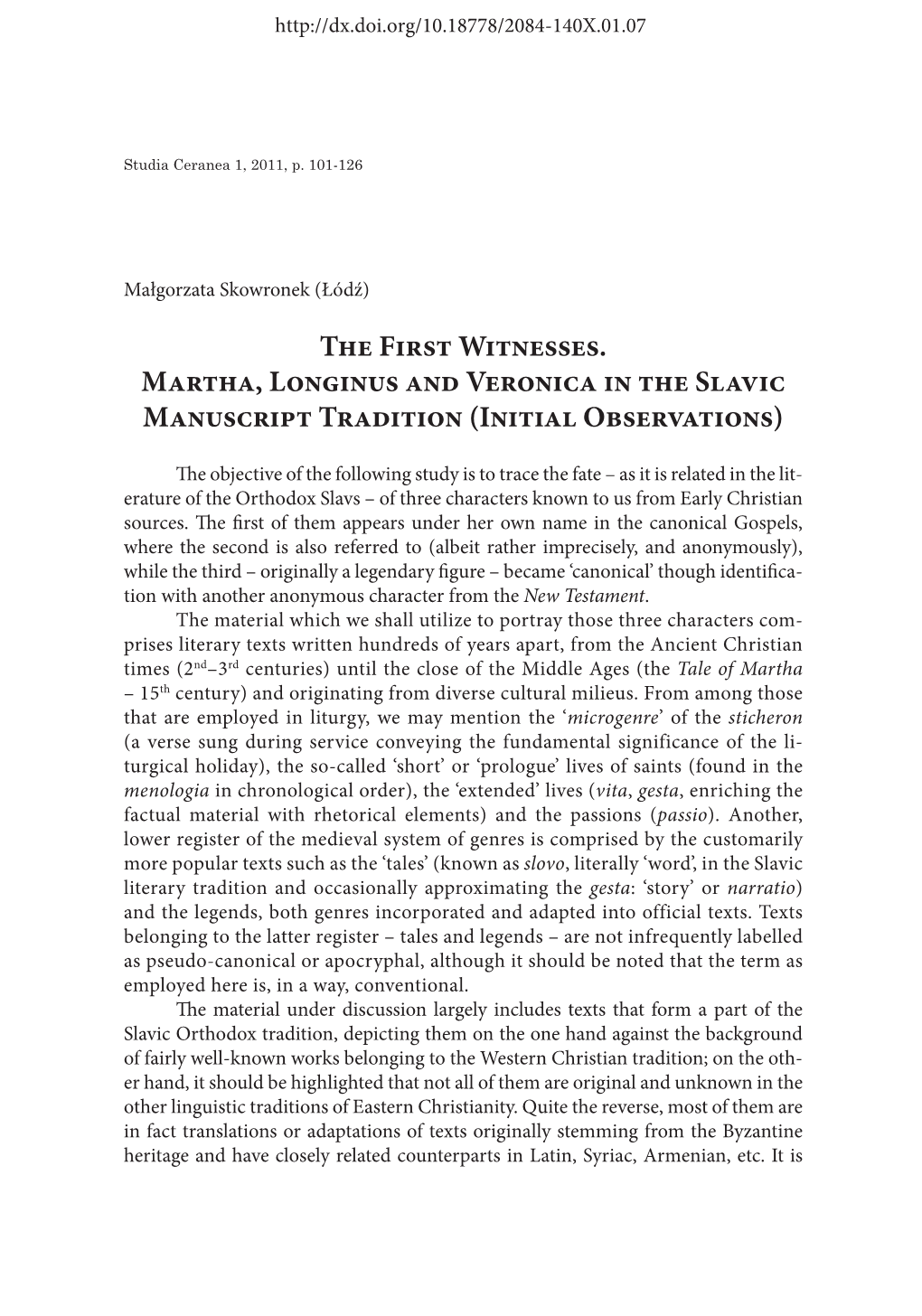 The First Witnesses Martha, Longinus and Veronica in the Slavic