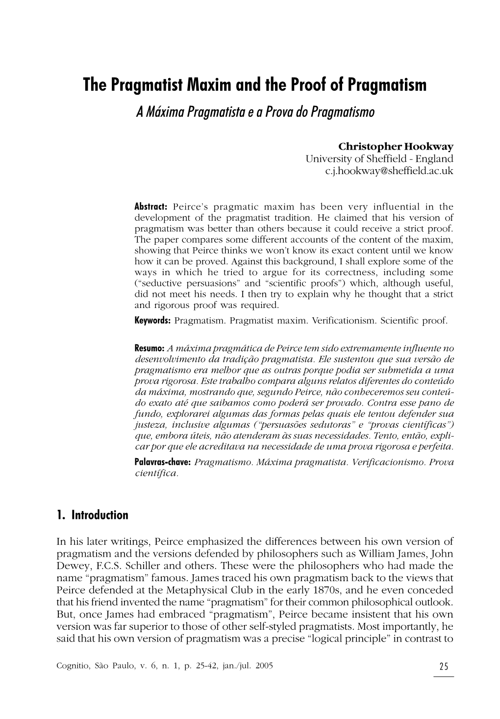 The Pragmatist Maxim and the Proof of Pragmatism a Máxima Pragmatista E a Prova Do Pragmatismo