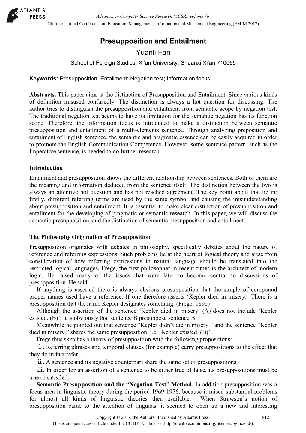 Presupposition and Entailment Yuanli Fan School of Foreign Studies, Xi’An University, Shaanxi Xi’An 710065