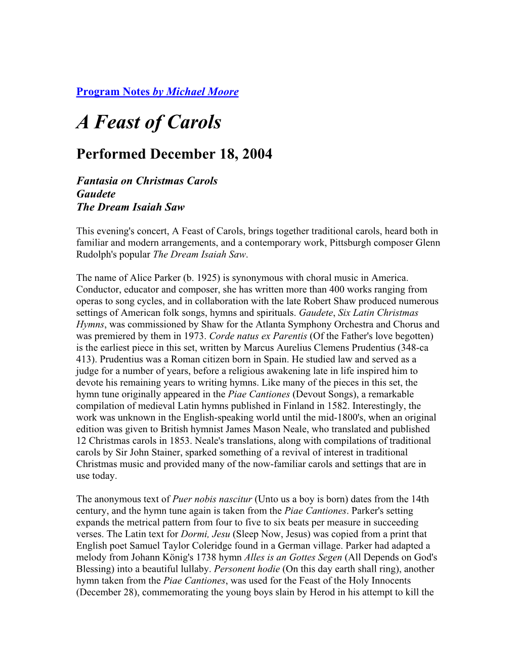 Program Notes by Michael Moore a Feast of Carols Performed December 18, 2004