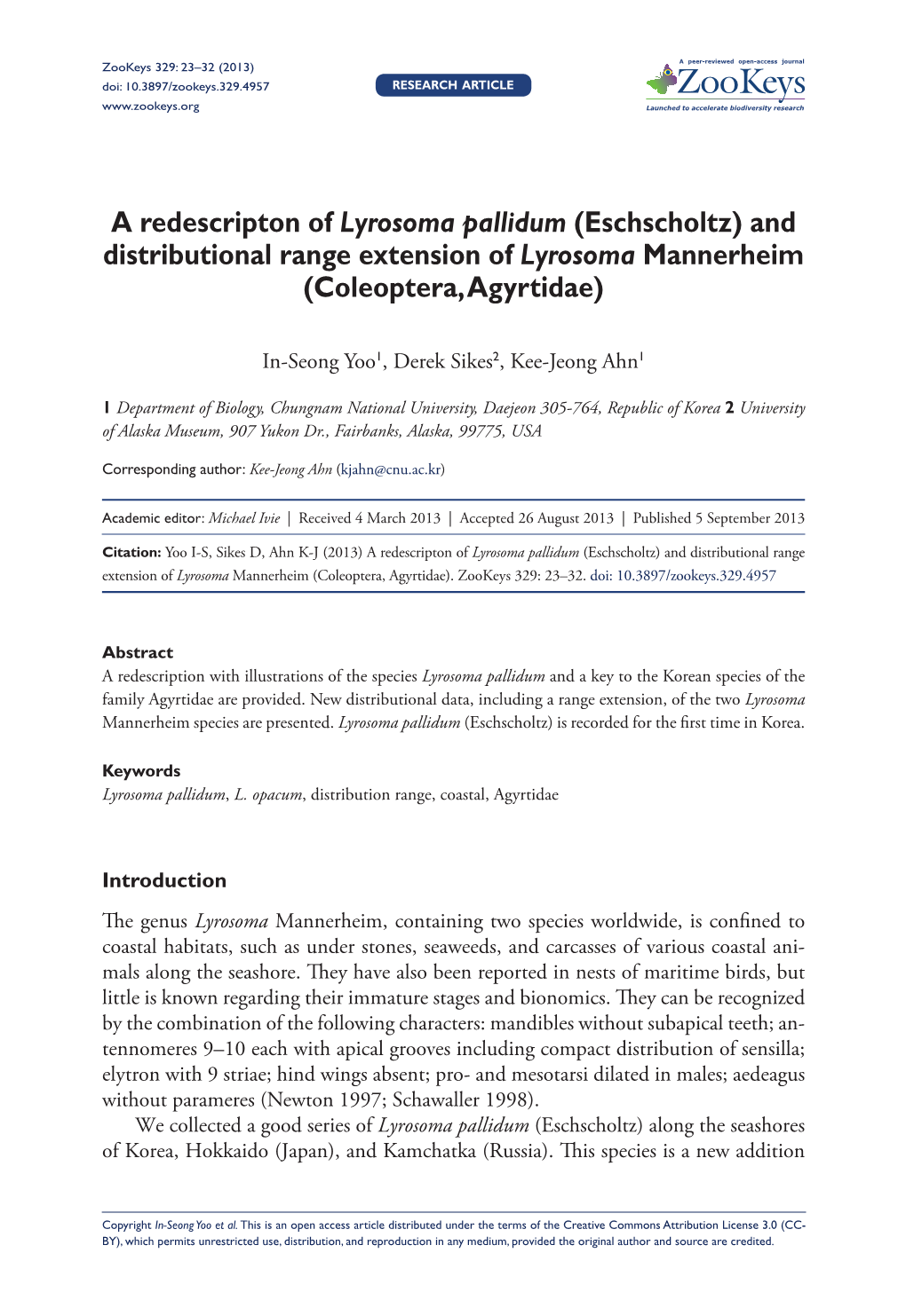 A Redescripton of Lyrosoma Pallidum (Eschscholtz) and Distributional Range Extension of Lyrosoma Mannerheim (Coleoptera, Agyrtidae)