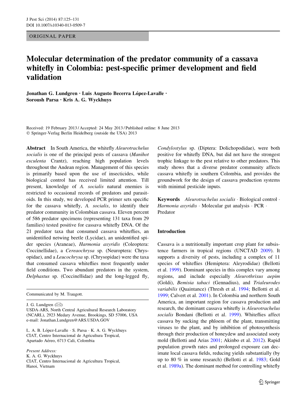 Molecular Determination of the Predator Community of a Cassava Whiteﬂy in Colombia: Pest-Speciﬁc Primer Development and ﬁeld Validation