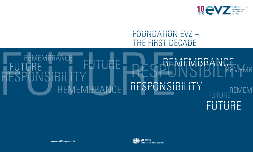 Foundation Evz – the First Decade