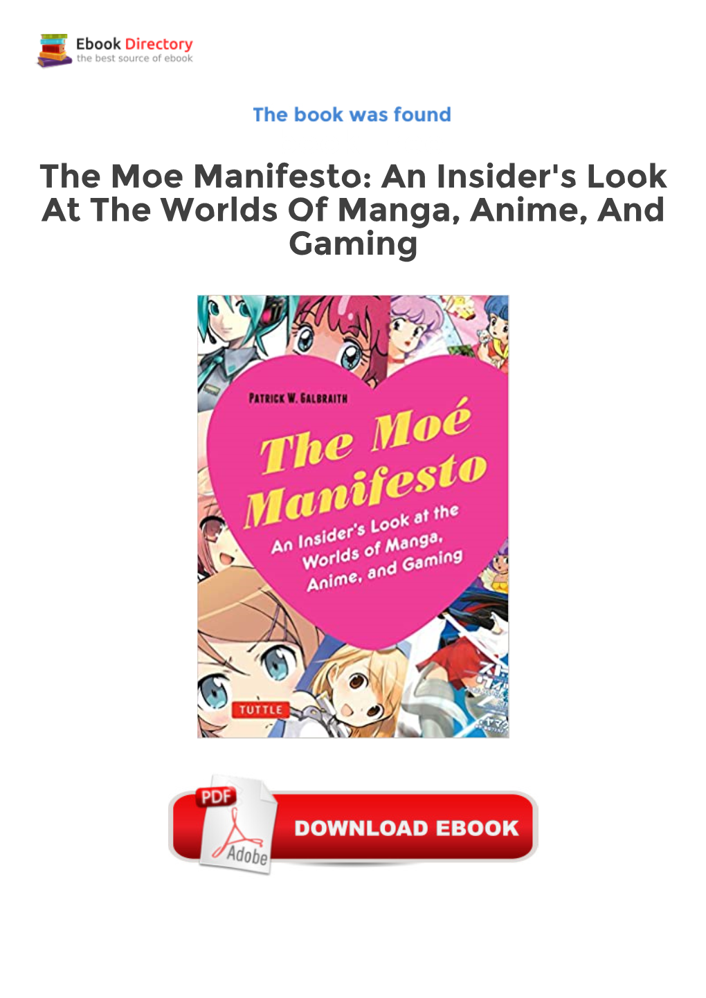 Ebook Free the Moe Manifesto: an Insider's Look at the Worlds Of