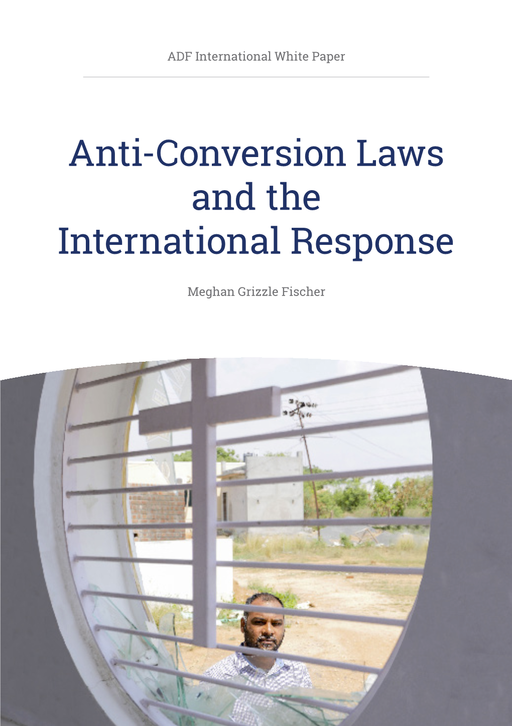 Anti-Conversion Laws and the International Response Fischer