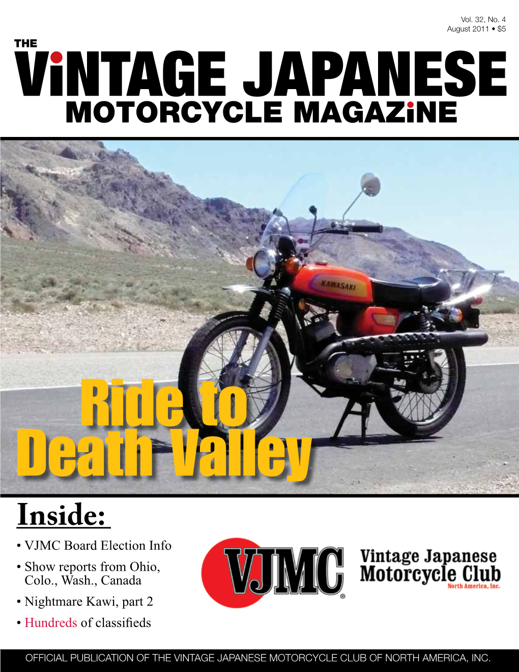 Inside: • VJMC Board Election Info • Show Reports from Ohio, Colo., Wash., Canada • Nightmare Kawi, Part 2 • Hundreds of Classifieds