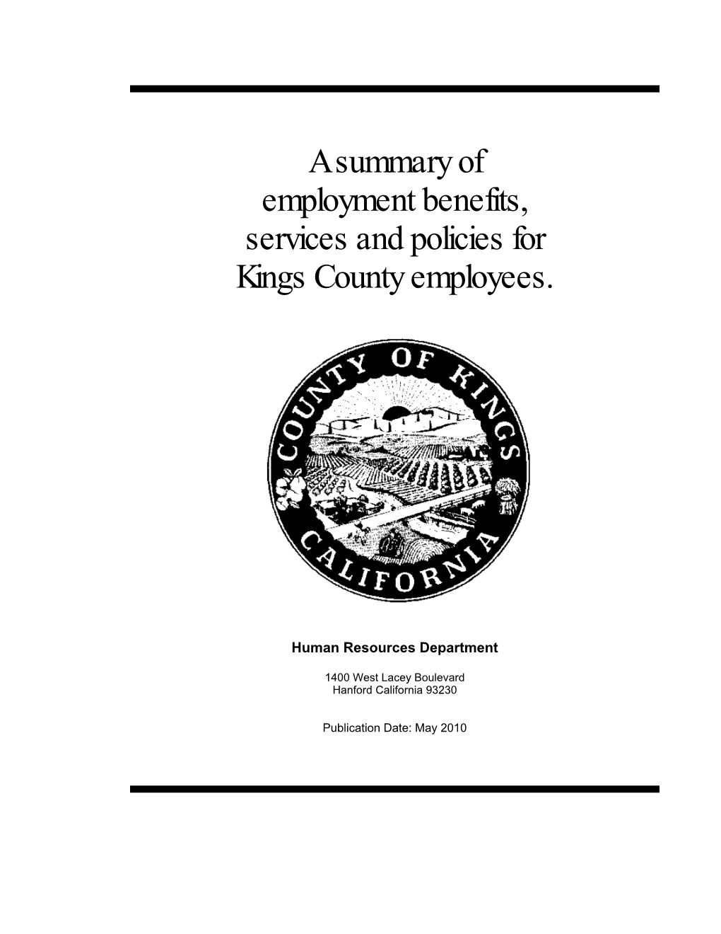 A Summary of Employment Benefits, Services and Policies for Kings County Employees