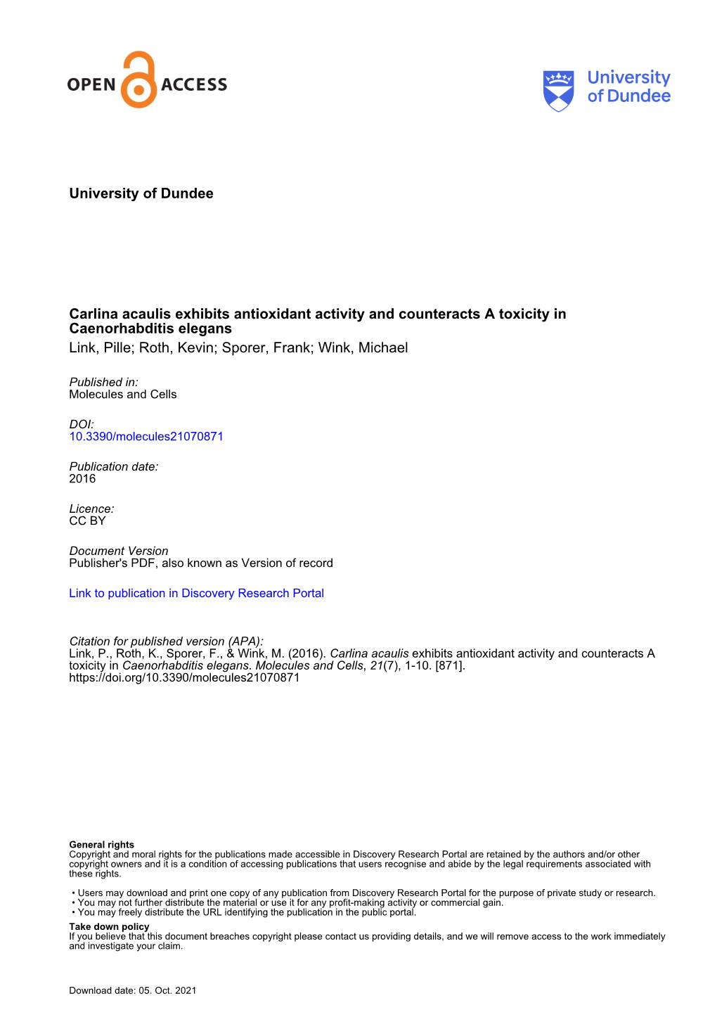 Carlina Acaulis Exhibits Antioxidant Activity and Counteracts a Toxicity in Caenorhabditis Elegans Link, Pille; Roth, Kevin; Sporer, Frank; Wink, Michael