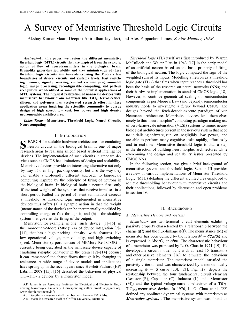 A Survey of Memristive Threshold Logic Circuits Akshay Kumar Maan, Deepthi Anirudhan Jayadevi, and Alex Pappachen James, Senior Member, IEEE