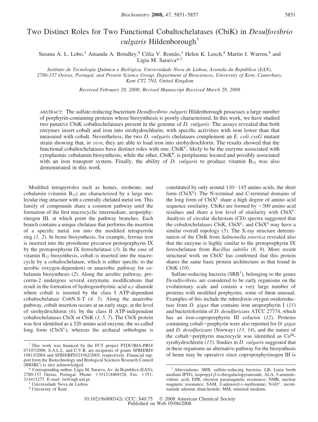 Two Distinct Roles for Two Functional Cobaltochelatases (Cbik) in Desulfovibrio Vulgaris Hildenborough† Susana A