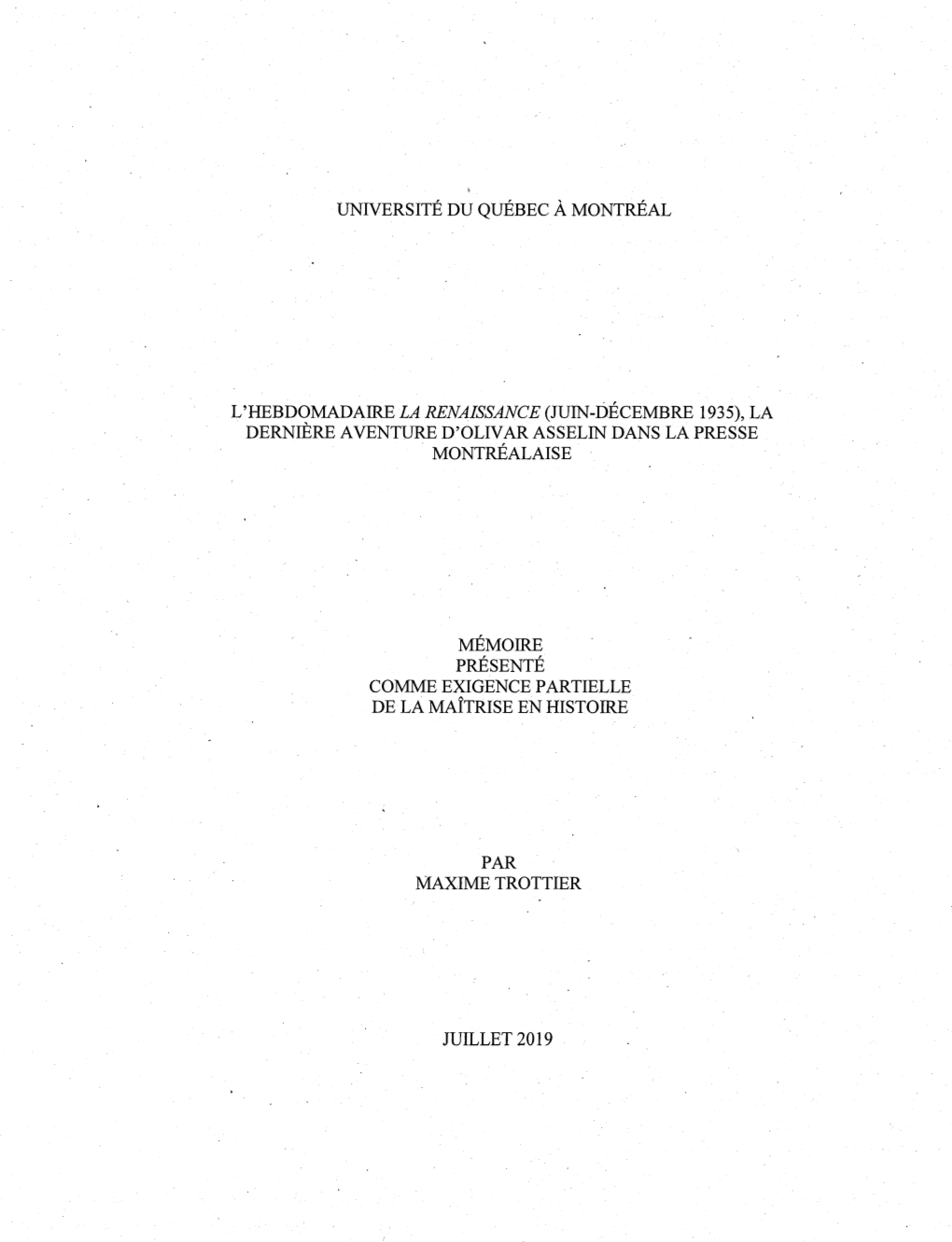 L'hebdomadaire La Renaissance (Juin-Décembre 1935), La Dernière a Venture D'olivar Asselin Dans La Presse Montréalaise