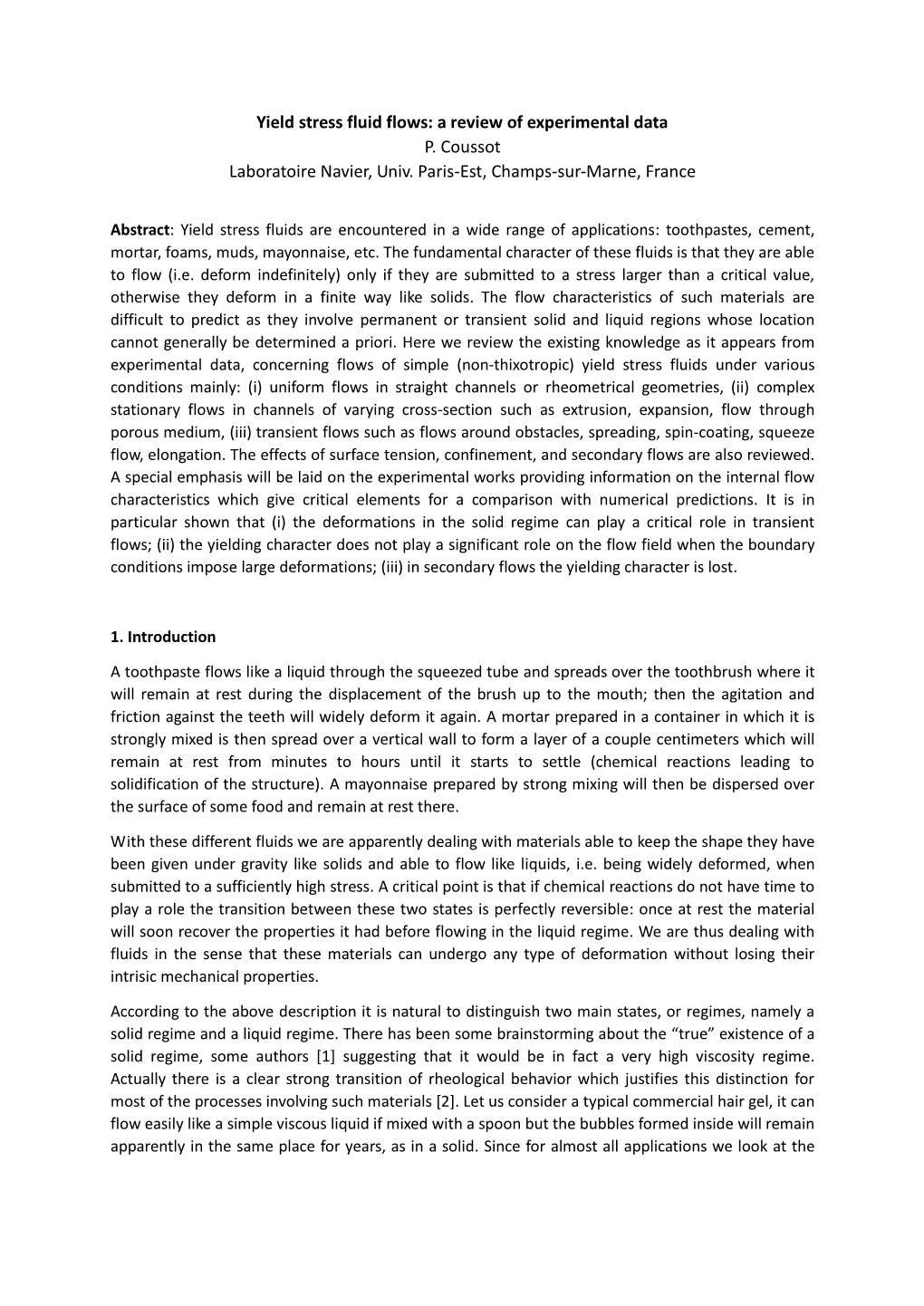 Yield Stress Fluid Flows: a Review of Experimental Data P. Coussot Laboratoire Navier, Univ