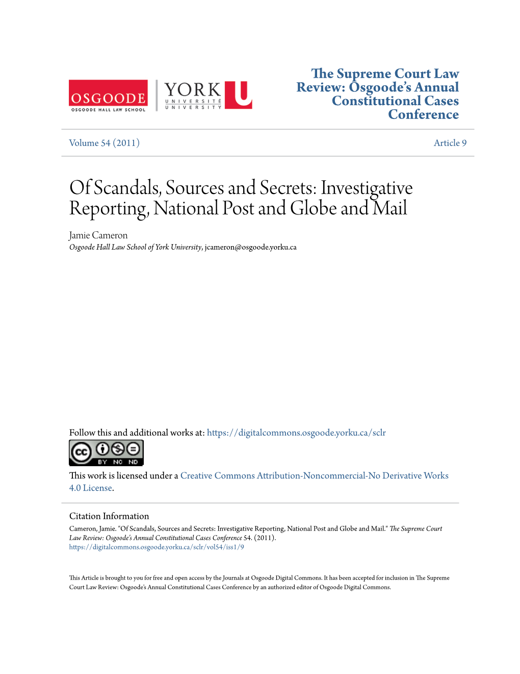 Investigative Reporting, National Post and Globe and Mail Jamie Cameron Osgoode Hall Law School of York University, Jcameron@Osgoode.Yorku.Ca