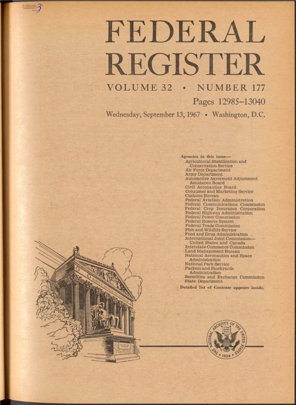 FEDERAL REGISTER VOLUME 32 • NUMBER 177 Pages 12985-13040 Wednesday, September 13, 1967 • Washington, D.C