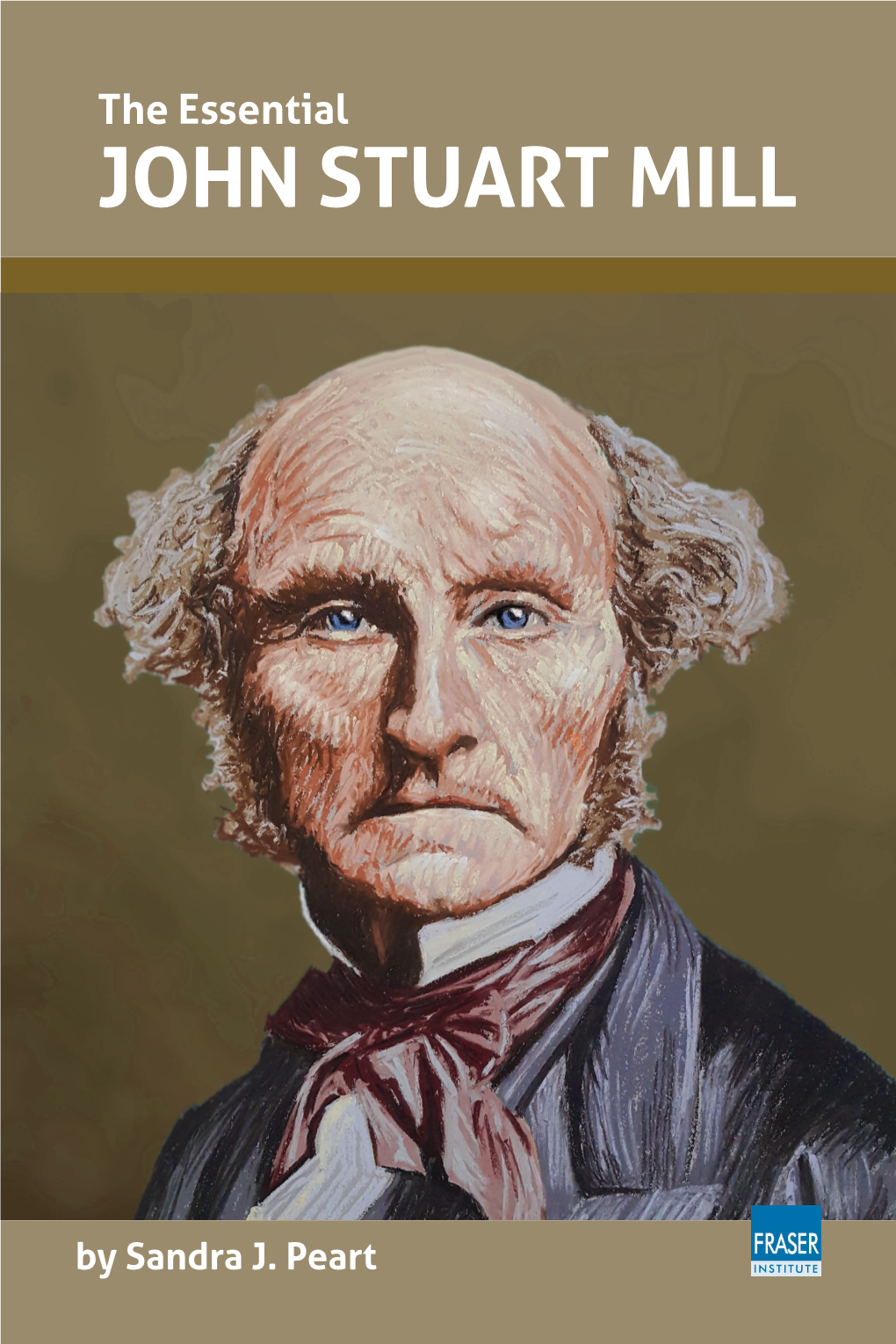 The Essential JOHN STUART MILL the Essential DAVID HUME