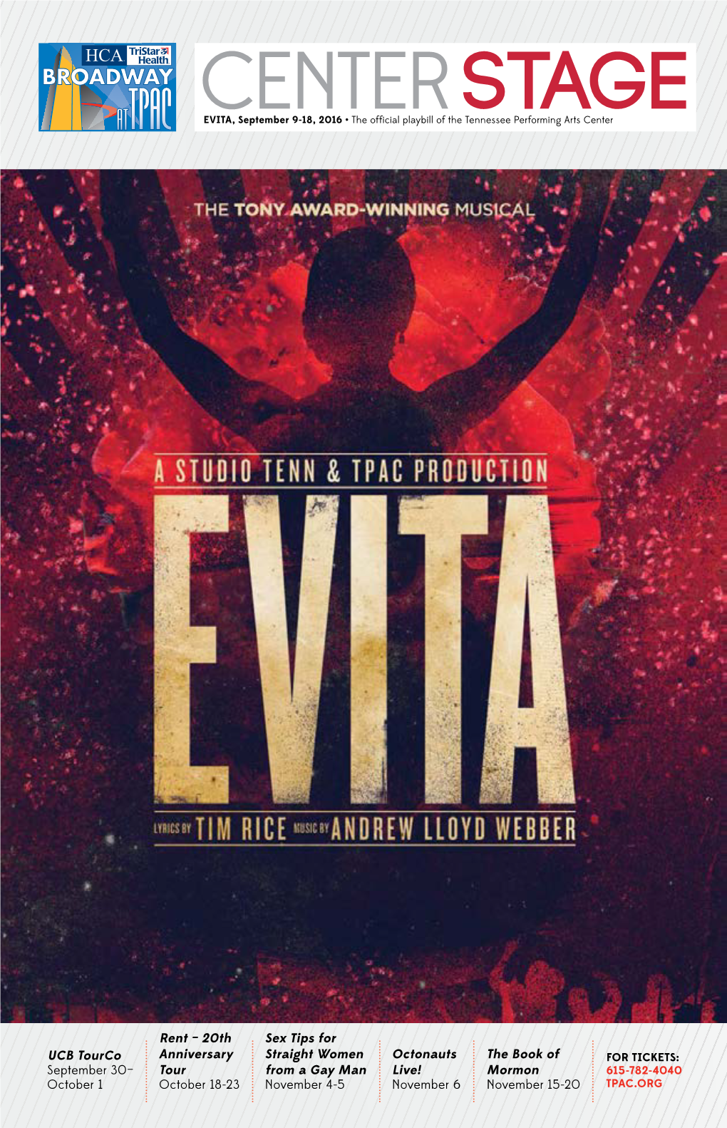 EVITA, September 9-18, 2016 • the Official Playbill of the Tennessee Performing Arts Center