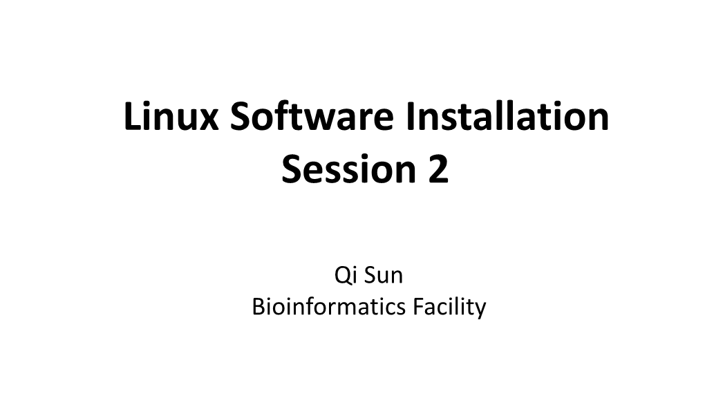 Linux Software Installation Session 2