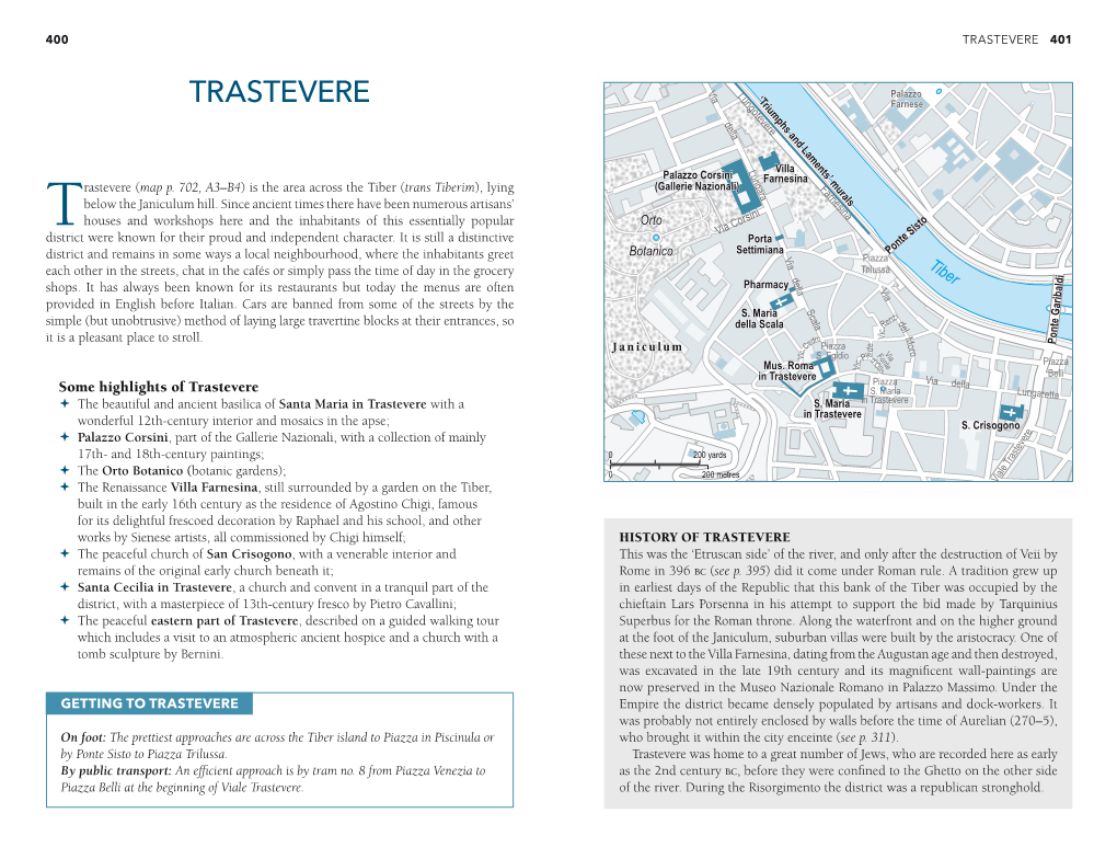 Trastevere (Map P. 702, A3–B4) Is the Area Across the Tiber