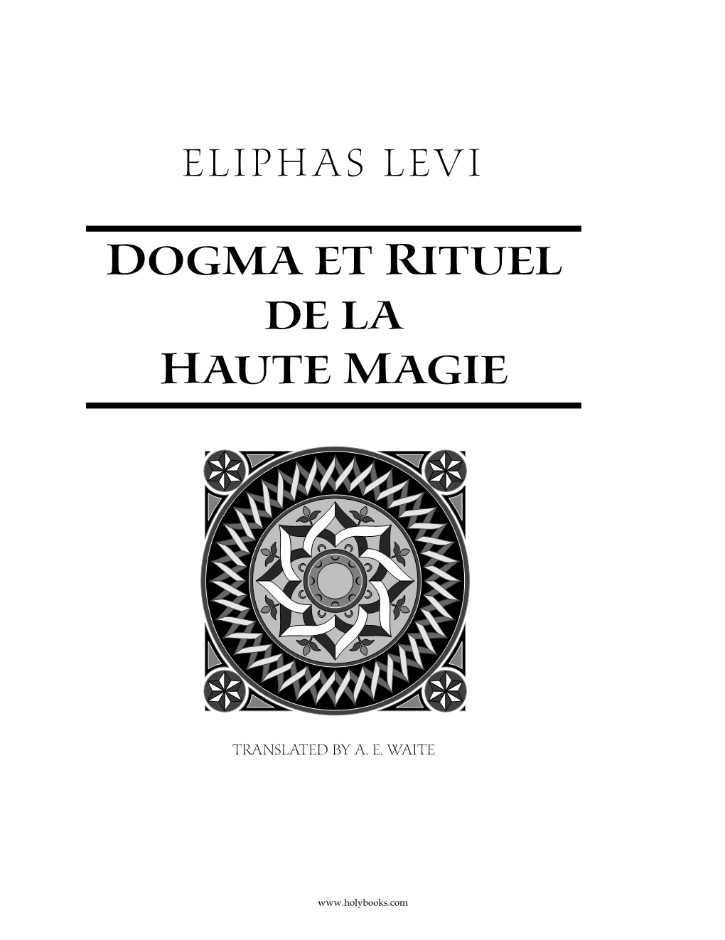 Dogma Et Rituel De La Haute Magie