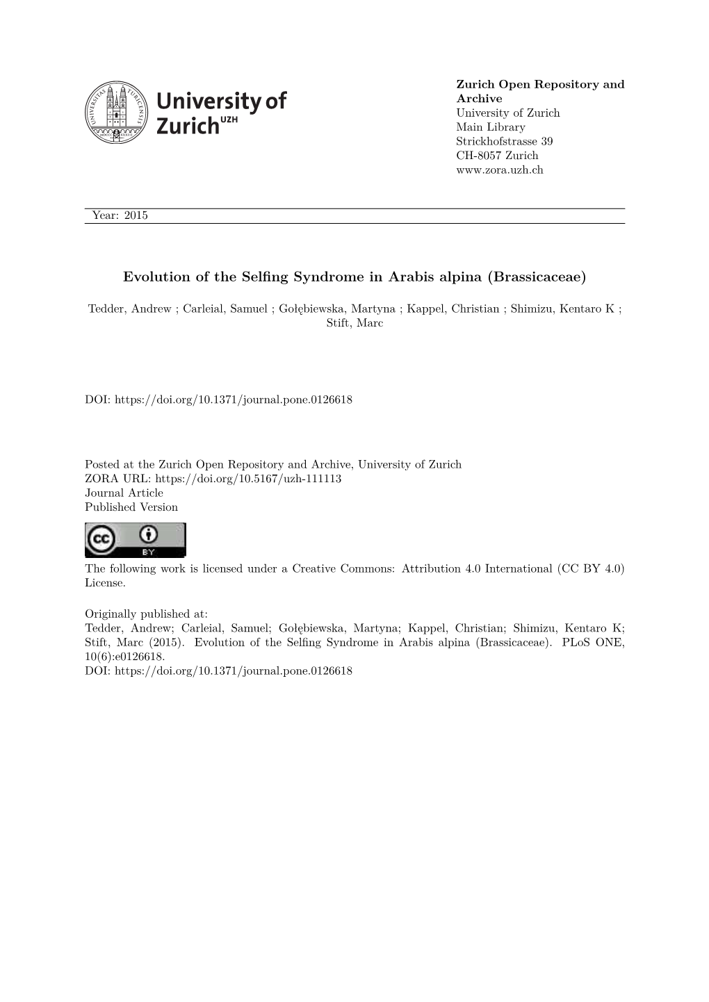 Evolution of the Selfing Syndrome in Arabis Alpina (Brassicaceae)