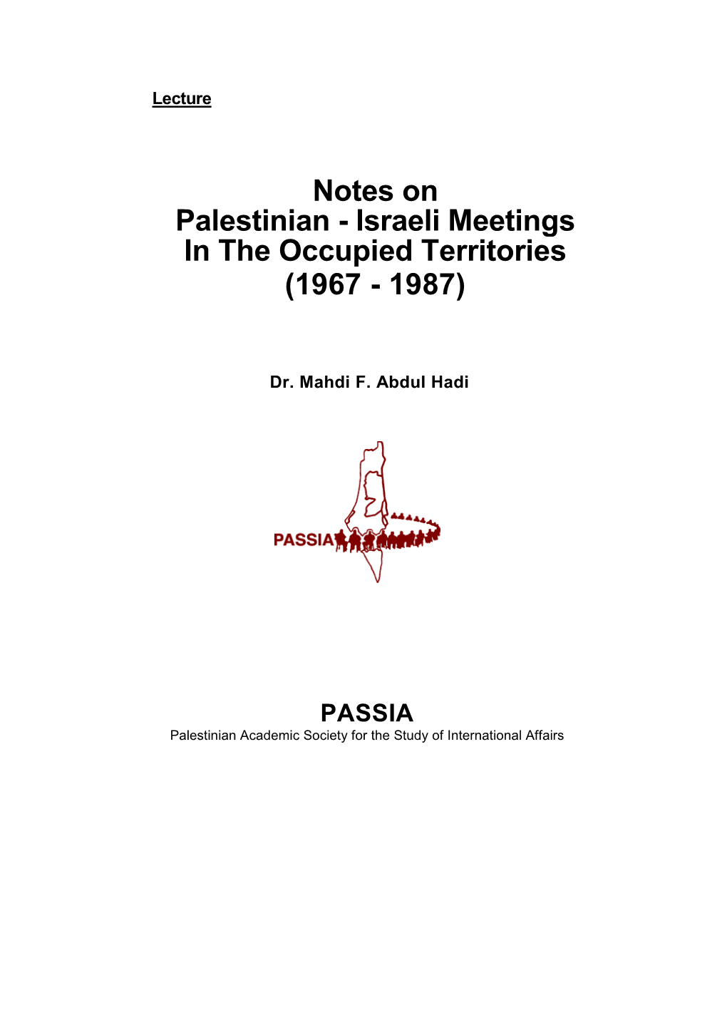Notes on Palestinian - Israeli Meetings in the Occupied Territories