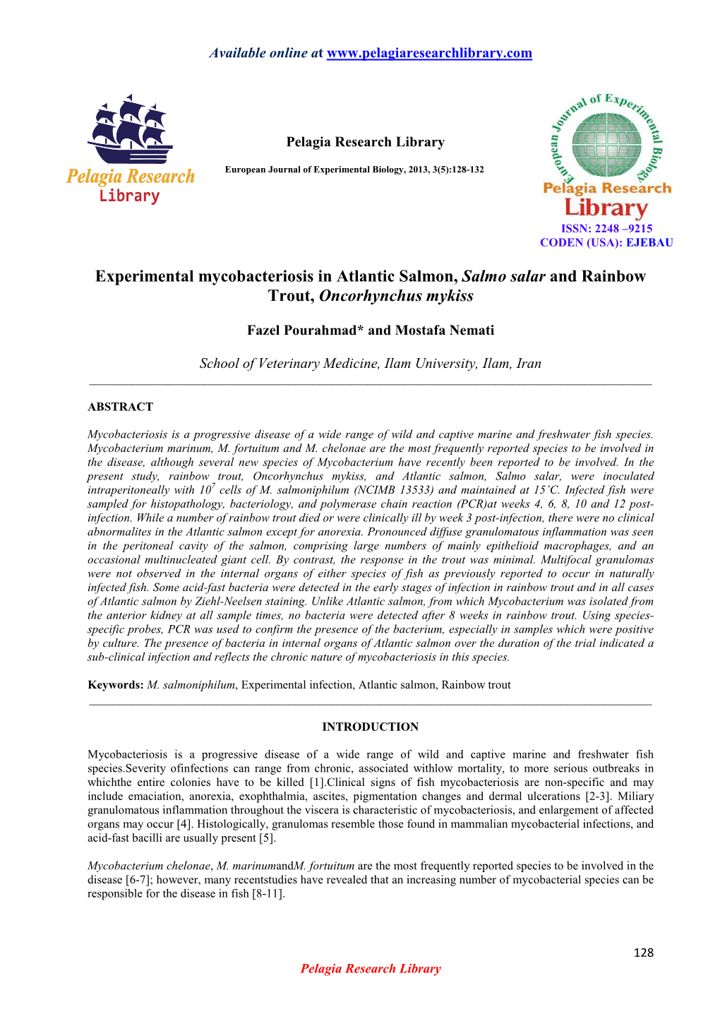 Experimental Mycobacteriosis in Atlantic Salmon, Salmo Salar and Rainbow Trout, Oncorhynchus Mykiss