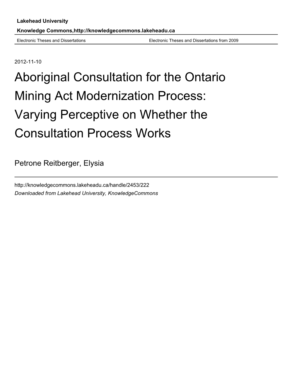 Aboriginal Consultation for the Ontario Mining Act Modernization Process: Varying Perceptive on Whether the Consultation Process Works