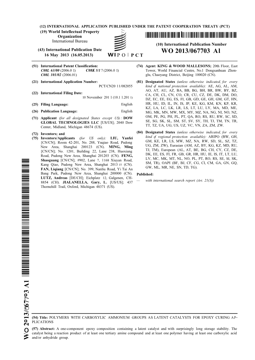 WO 2013/067703 Al 16 May 2013 (16.05.2013) P O P C T