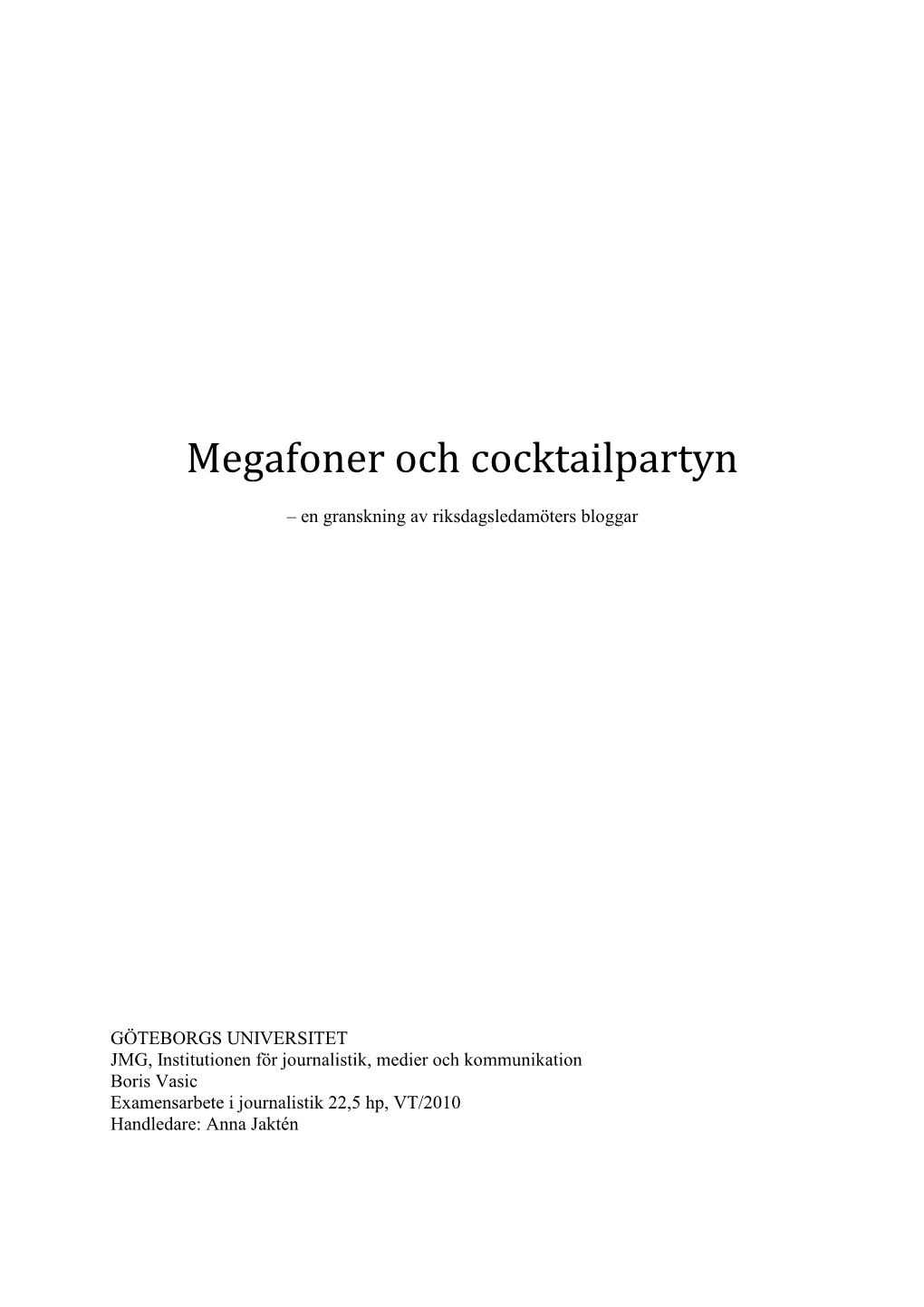 Megafoner Och Cocktailpartyn